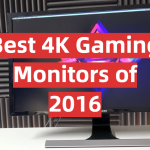 Best 4K Gaming Monitors of 2016