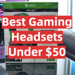 Best Gaming Headsets Under 50