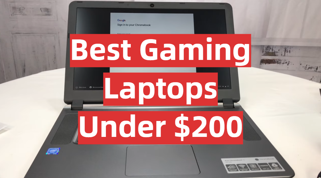 Best Gaming Laptops Under $200