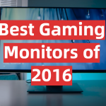 Best Gaming Monitors of 2016