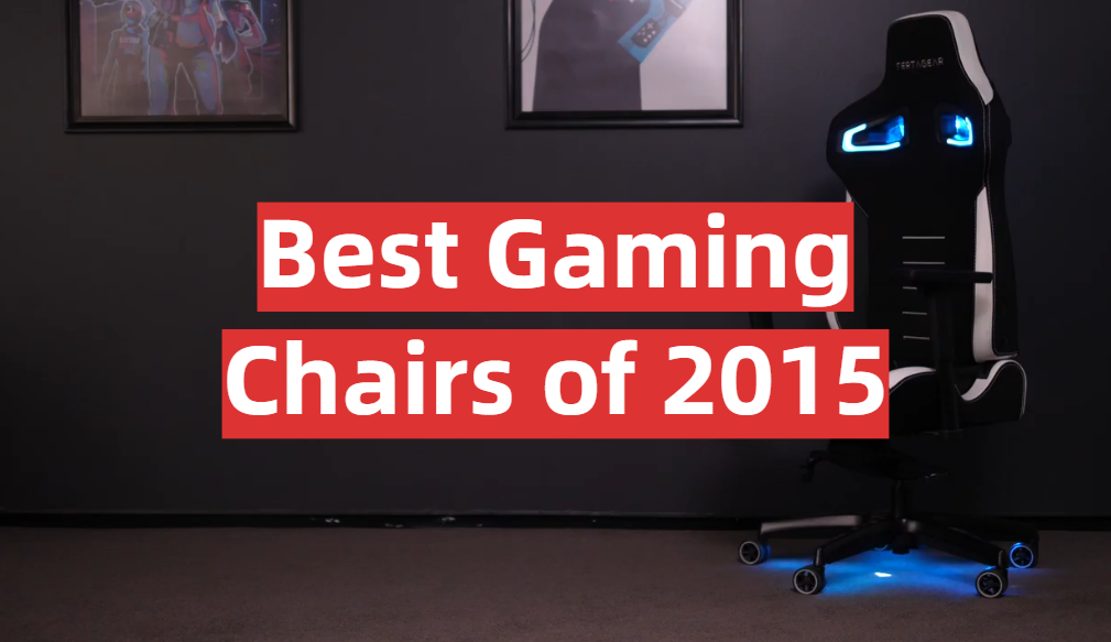 Best Gaming Chairs of 2015