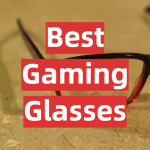 Best Gaming Glasses