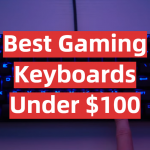 Best Gaming Keyboards Under $100