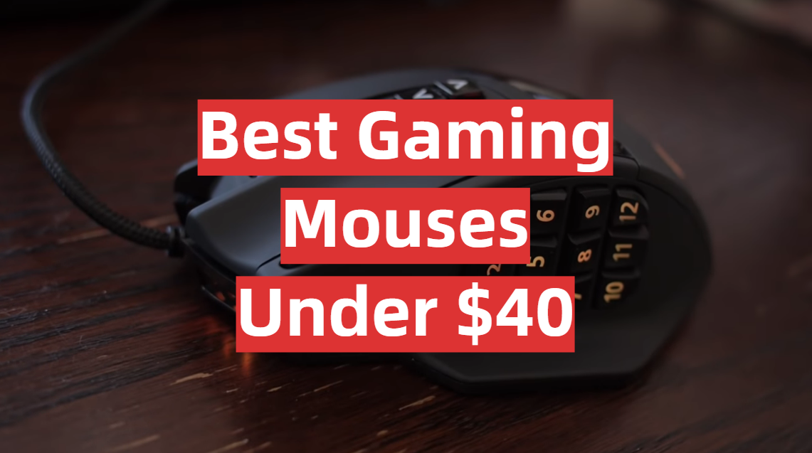 Best Gaming Mouses Under $40