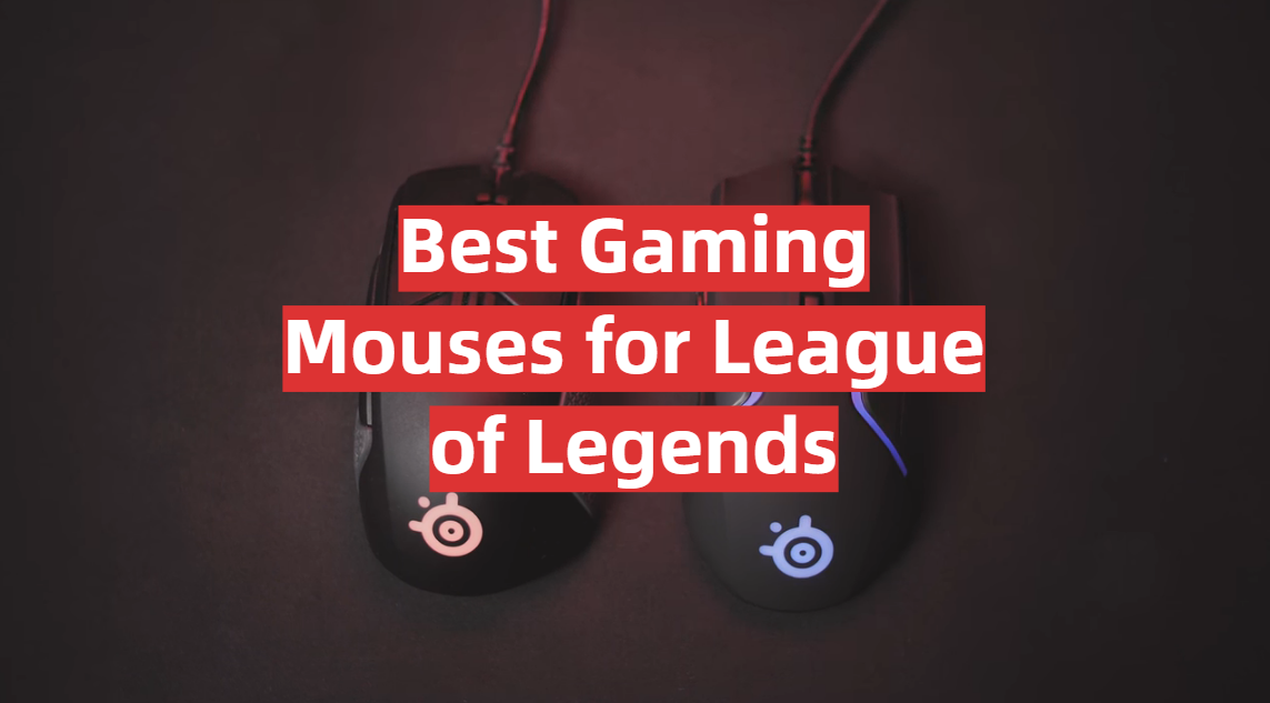 Best Gaming Mouses for League of Legends