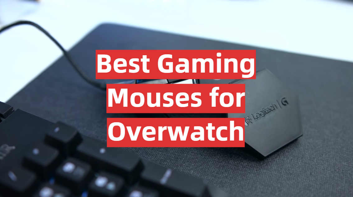 Best Gaming Mouses for Overwatch