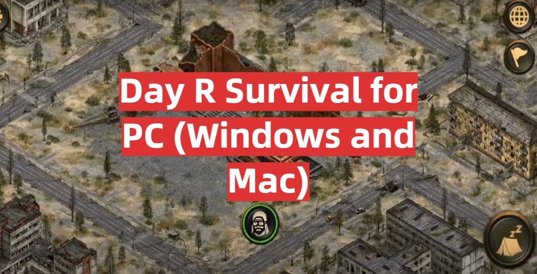 Download Day R Survival for PC (Windows and Mac) - GamingProfy