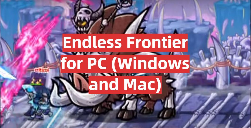 Download Endless Frontier For PC Windows And Mac GamingProfy