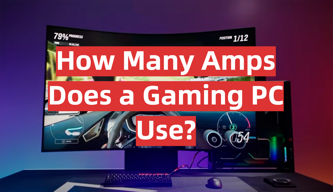How Many Amps Does a Gaming PC Use?