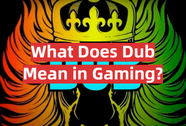 What Does Dub Mean in Gaming?