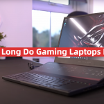 How Long Do Gaming Laptops Last?